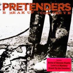 The Pretenders : Break Up the Concrete